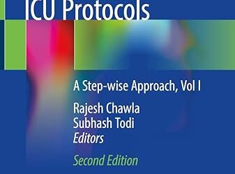 ICU Protocols A Step-wise Approach, Vol I 2nd Edition