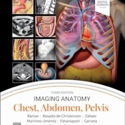 Imaging Anatomy Chest, Abdomen, Pelvis 3rd Edition