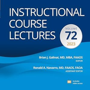 Instructional Course Lectures Volume 72 (AAOS – American Academy of Orthopaedic Surgeons)