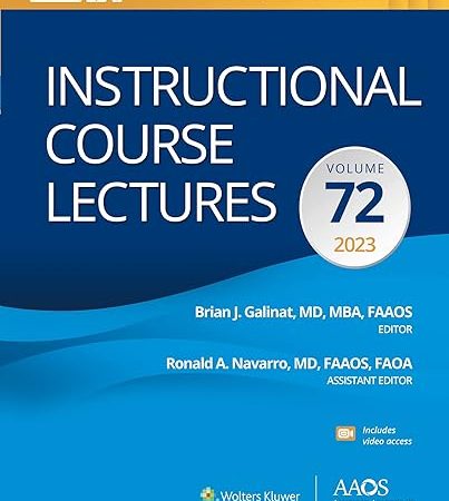 Instructional Course Lectures Volume 72 (AAOS – American Academy of Orthopaedic Surgeons)