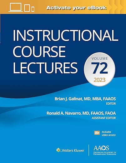 Instructional Course Lectures Volume 72 (AAOS – American Academy of Orthopaedic Surgeons)
