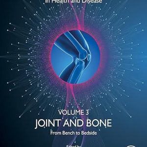 Joint and Bone From Bench to Bedside (Stem Cell Innovation in Health & Disease) 1st Edition