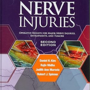 Kline and Hudson’s Nerve Injuries Operative Results for Major Nerve Injuries, Entrapments and Tumors 2nd Edition