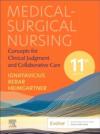 Medical-Surgical Nursing Concepts for Clinical Judgment and Collaborative Care 11th Edition