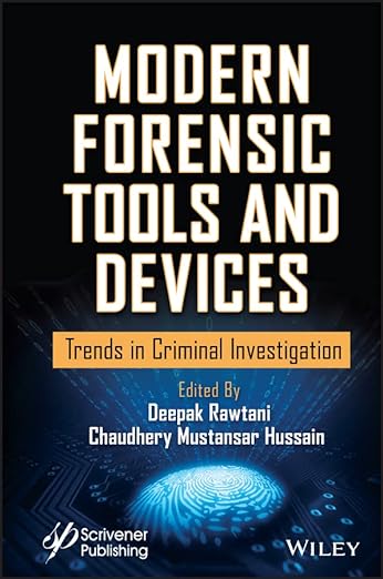 Modern Forensic Tools and Devices Trends in Criminal Investigation 1st Edition