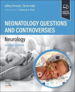 Neonatalology Questions and Controversies Neurology (Neonatology Questions & Controversies) 4th Edition