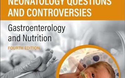 Neonatology Questions and Controversies Gastroenterology and Nutrition (Neonatology Questions & Controversies) 4th Edition