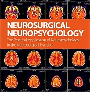 Neurosurgical Neuropsychology 1st Edition