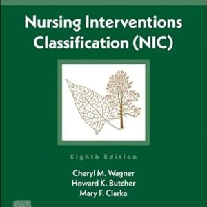 Nursing Interventions Classification (NIC) 8th Edition