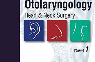 Paparella’s Otolaryngology, Head & Neck Surgery (2 Volumes) Two Volume Set