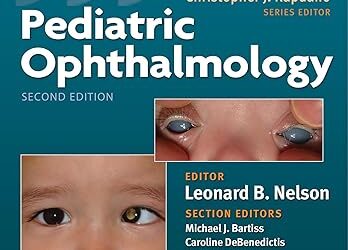 Pediatric Ophthalmology (Color Atlas and Synopsis of Clinical Ophthalmology) Second Edition