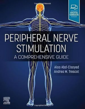 Peripheral Nerve Stimulation A Comprehensive Guide 1st Edition