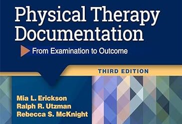 Physical Therapy Documentation From Examination to Outcome Third Edition
