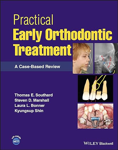 Practical Early Orthodontic Treatment A Case-Based Review 1st Edition