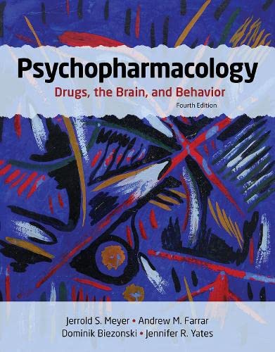 Psychopharmacology 4th Edition by Jerry Meyer