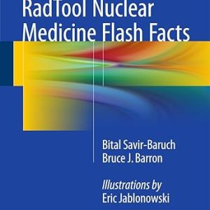 RadTool Nuclear Medicine Flash Facts 1st ed. 2017 Edition