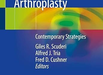 Rapid Recovery in Total Joint Arthroplasty Contemporary Strategies 1st ed. 2020 Edition