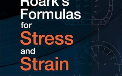 Roark’s Formulas for Stress and Strain, 9E 9th Edition