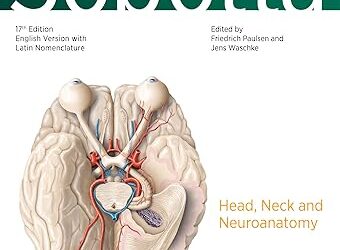 Sobotta Atlas of Anatomy, Vol. 3, 17th ed., English Latin Head, Neck and Neuroanatomy 17th Edition