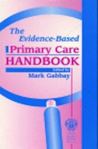 The Evidence-Based Primary Care Handbook 1st Edition