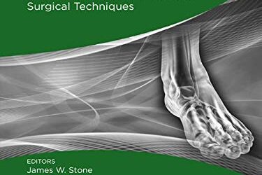 The Foot and Ankle AANA Advanced Arthroscopic Surgical Techniques