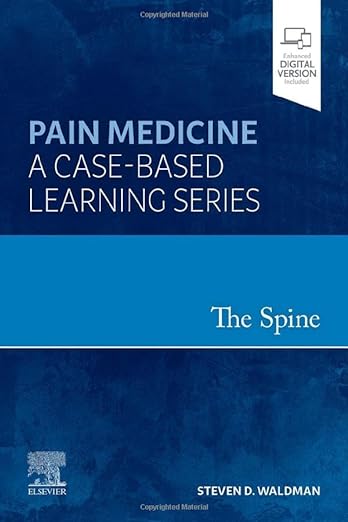 The Spine Pain Medicine A Case-Based Learning Series 1st Edition