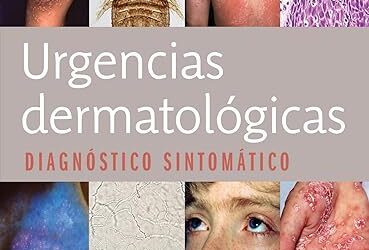 Urgencias dermatológicas (Spanish Edition)