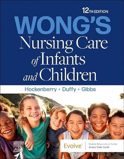 Wong’s Nursing Care of Infants and Children 12th Edition