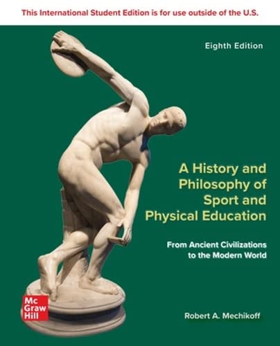 A History And Philosophy Of Sport And Physical Education 8th Edition