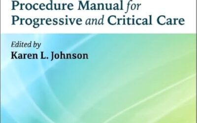 I-AACN Procedure Manual for Progressive and Critical Care (AACN Procedure Manual for Critical Care) Edition 8th