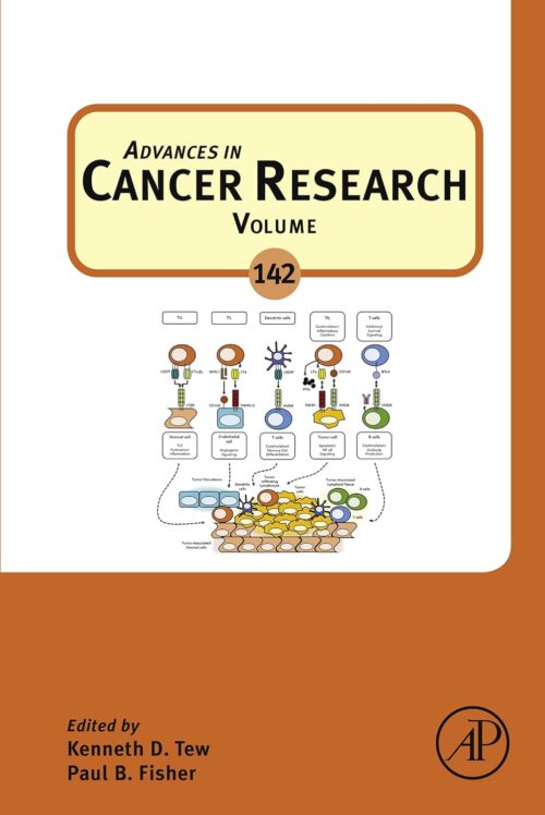 Advances in Cancer Research（癌研究の進歩、第 142 巻）第 1 版