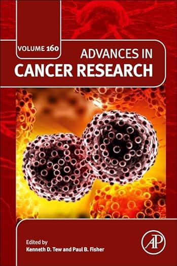 Достижения в области исследований рака (том 160), 1-е издание