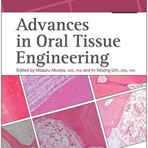 Advances in Oral Tissue Engineering 1st Edition