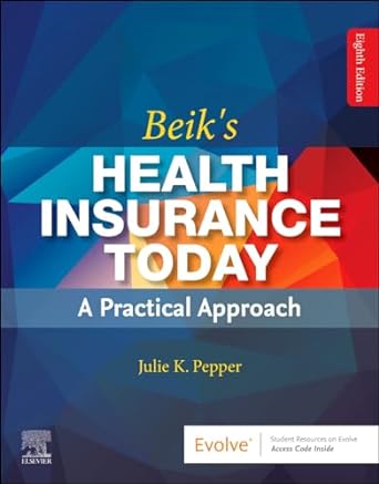 Beik’s Health Insurance Today, 8th Edition