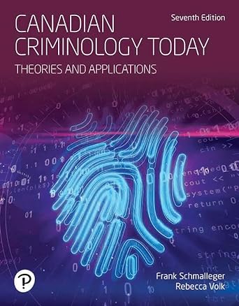 Canadian Criminology Today, 7th Canadian Edition