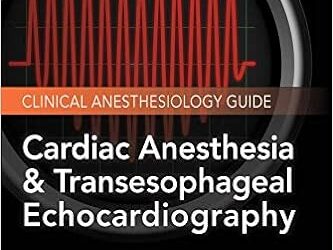 Сердечная анестезия и чреспищеводная эхокардиография (Медицинская книга Ланге)