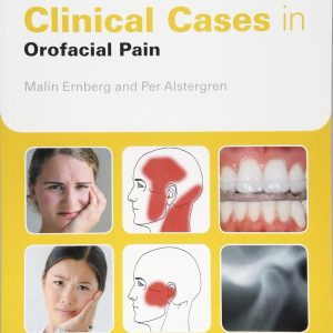 Clinical Cases in Orofacial Pain (Clinical Cases (Dentistry)) 1st Edition