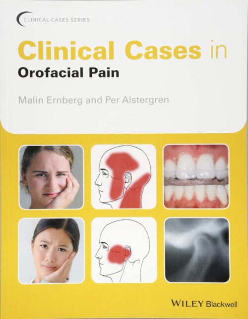 Cas cliniques de douleur orofaciale (Cas cliniques (dentisterie)) 1ère édition