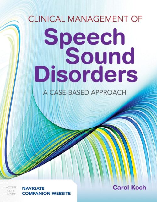 ניהול קליני של הפרעות קול דיבור גישה מבוססת מקרה מהדורה 1