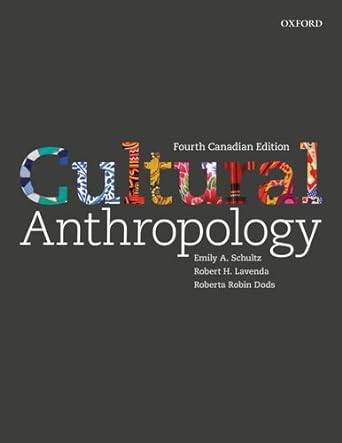 Cultural Anthropology A Perspective on the Human Condition, Fourth Canadian Edition