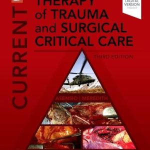 Current Therapy of Trauma and Surgical Critical Care 3rd Edition