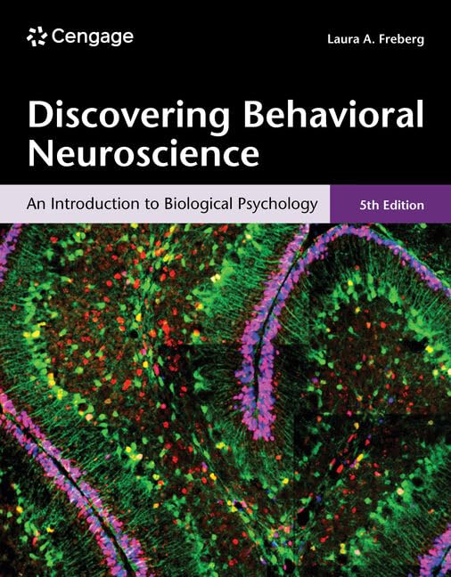 Discovering Behavioral Neuroscience An Introduction to Biological Psychology 5th Edition