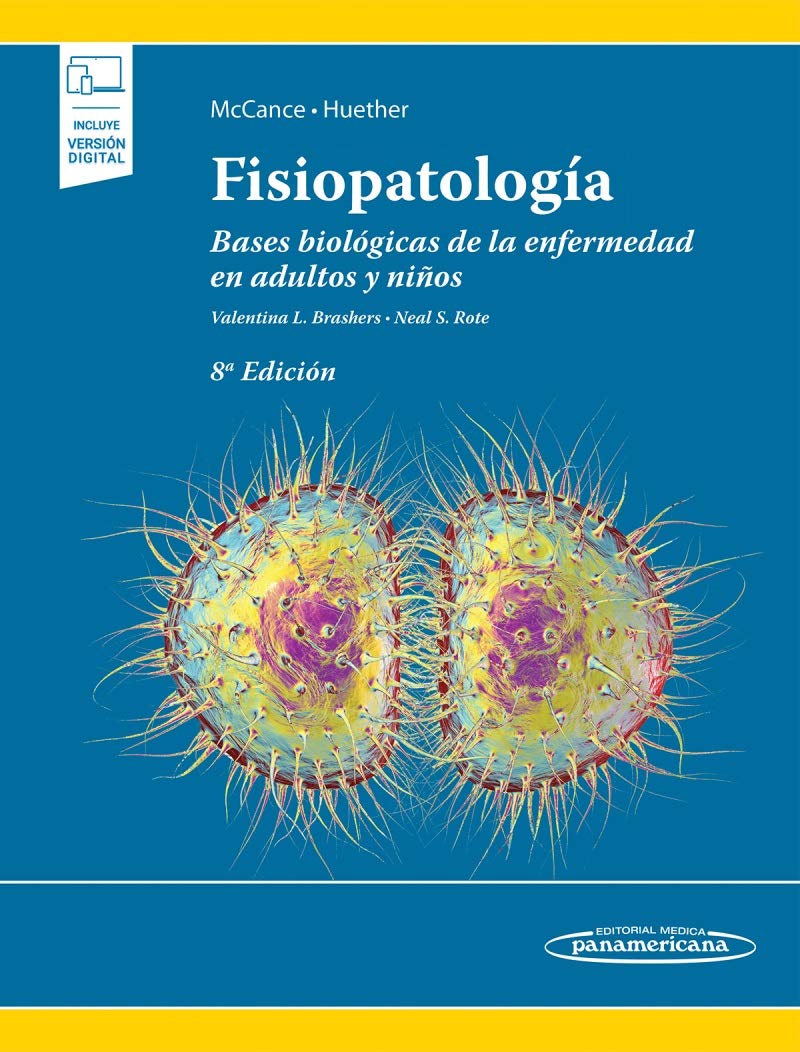 Fisiopatología Bases biológicas de la enfermedad en adultos y niños 8th edition