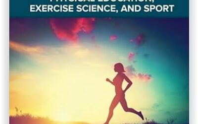 Foundations of Physical Education, Exercise Science, and Sport 21th Edition