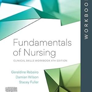 Fundamentals of Nursing Clinical Skills Workbook, 4th Edition