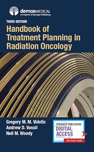 Manual de planejamento de tratamento em oncologia por radiação (3ª edição) - Um guia de bolso atualizado sobre o fornecimento de tratamento por radiação, 3ª edição