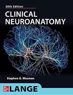 Clinical Neuroanatomy 30th Edition Thirtieth ed