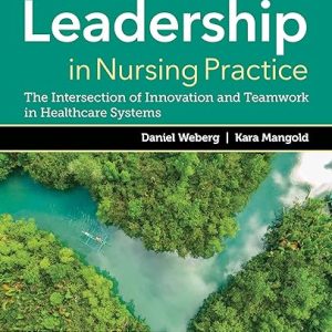 Leadership in Nursing Practice: The Intersection of Innovation and Teamwork in Healthcare Systems 4th Edition