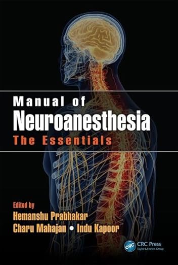 Manual of Neuroanesthesia The Essentials 1st Edition