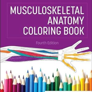 Musculoskeletal Anatomy Coloring Book 4th Edition